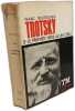 Trotsky - 1/ Le proph&egrave;te arm&eacute; + 2/ Le proph&egrave;te d&eacute;sarm&eacute; + 3/ Le proph&egrave;te hors la loi. Deutscher Isaac