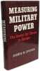 Measuring Military Power: The Soviet Air Threat to Europe. Epstein Joshua M