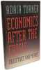 Economics After the Crisis: Objectives and Means (The Lionel Robbins Lectures). Turner Adair