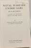 Naval Warfare Under Oars 4th to 16th Centuries; A Study of Strategy Tactics and Ship Design. (Naval Classical Library). Rodgers William Ledyard