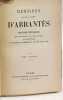 M&eacute;moires de Madame la Duchesse d'Abrant&egrave;s : souvenirs historiques sur Napol&eacute;on la r&eacute;volution le Directoire le Consulat l'Empire et la restauration - ...