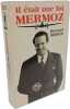 Il &eacute;tait une foi Mermoz. Roger-Henri Guerrand