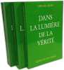 Dans la lumi&egrave;re de la v&eacute;rit&eacute; - message du Graal --- Coffret 3 volumes. Abd-Ru-Shin