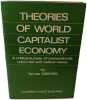 Theories of World Capitalist Economy. Tam&aacute;s Szentes