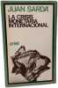 La crisis monetaria internacional. Juan Sarda