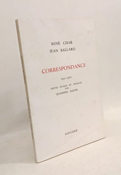 Correspondance. 1935 - 1970. CHAR René - BALLARD Jean
