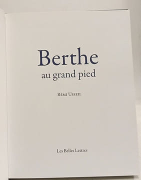 Berthe Au Grand Pied (Romans Essais Poesie Documents). Usseil Remi