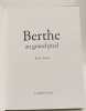 Berthe Au Grand Pied (Romans Essais Poesie Documents). Usseil Remi