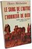 LE SANG DE L'AUTRE OU L'HONNEUR DE DIEU.: Juifs Indiens et Maures au siecle d'or. M&eacute;choulan Henry