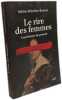Le rire des femmes: Une histoire de pouvoir. Melchior-Bonnet Sabine