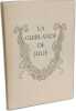 La Guirlande de Julie: Offerte a Mademoiselle de Rambouillet Julie-Lucine d'Angennes. Montausier  M. Le Marquis