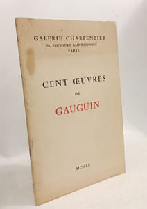 Cent oeuvres de Gauguin Galerie Charpentier