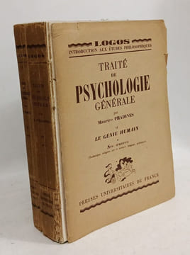 Traité de psychologie générale - T.1: Les fonctions élémentaires + T.2: Le génie humaine: I. Ses oeuvres II Ses instruments --- 3 livres. Pradines