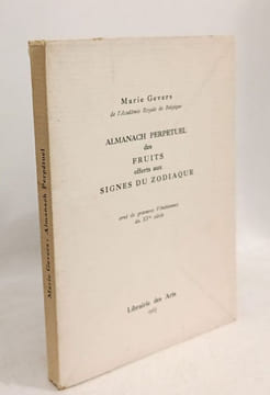 Almanach perpetuel des fruits offerts aux signes du zodiaque. Gevers Marie