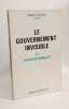 Le gouvernement invisible. Coston Bordiot