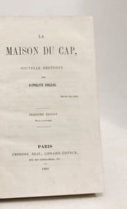 La maison du cap nouvelle bretonne - 3e éd