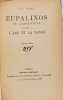 Eupalinos ou l'architecte pr&eacute;c&eacute;d&eacute; de l'ame et la danse. Paul Val&eacute;ry