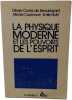 La physique moderne et les pouvoirs de l'esprit. Olivier Costa de Beauregard  Michel Cazenave  Emile Noel