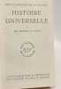 Histoire universelle - tome I: Des origines &agrave; l'Islam / Encyclop&eacute;die de la pl&eacute;iade. Grousset L&eacute;onard