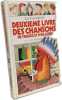 Le livre des chansons de France + Deuxi&egrave;me livre des chansons de France et d'ailleurs --- 2 livres. Sabatier Roland