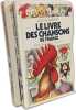 Le livre des chansons de France + Deuxi&egrave;me livre des chansons de France et d'ailleurs --- 2 livres. Sabatier Roland