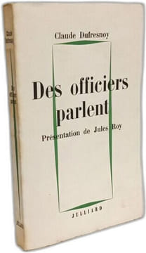 Des officiers parlent. Claude Dufresnoy