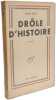 Dr&ocirc;le d'Histoire. Roy Jean