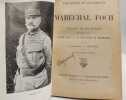 Pr&eacute;ceptes et jugements du mar&eacute;chal Foch extrait de ses oeuvres pr&eacute;c&eacute;d&eacute;s d'une &eacute;tude sur la vie du amr&eacute;chal - 3e &eacute;d. A. Grasset