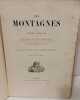 Les Montagnes :Ouvrage couronne par l'academie francaise (cinquieme edition). Albert DuPaigne