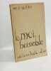Le moi ha&iuml;ssable - deux lettres et un dialogue. Oehler J.W