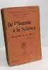 De l'Homme &agrave; la science - philosophie du XXe si&egrave;cle. F&eacute;lix Le Dantec Le Dantec