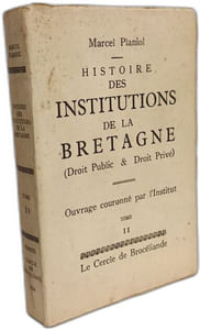 Histoire des institutions de la Bretagne (droit public & droit privé) - TOME I et II