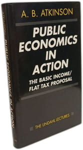 Public Economics in Action: The Basic Income/Flat Tax Proposal (The Lindahl Lectures)