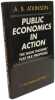 Public Economics in Action: The Basic Income/Flat Tax Proposal (The Lindahl Lectures). Atkinson A. B