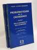 Probl&eacute;matiques de la croissance - VOLUME 1: N&eacute;o-classiques et N&eacute;o-keyn&eacute;siens + VOLUME 2: Marx Sraffa et le retour aux classiques. Abraham-Frois Gibert ...