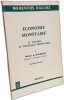 &Eacute;conomie mon&eacute;taire - I. Institutions et m&eacute;canismes + II. Th&eacute;orie et politiques mon&eacute;taires ---- 2e &eacute;d. Mourgues