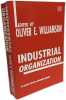 Industrial Organization (International Library of Critical Writings in Economics). Williamson Oliver E