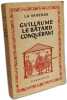 Guillaume le batard conqu&eacute;rant. La Varende