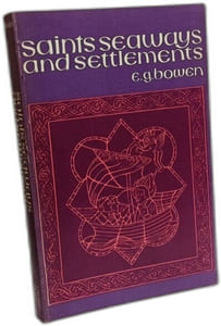 Saints Seaways and Settlements in Celtic Lands
