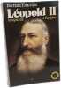 L&eacute;opold II : Le royaume et l'empire (Document Duculot). Emerson Barbara