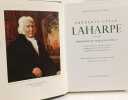 Fr&eacute;d&eacute;ric-C&eacute;sar Laharpe 1754-1838 - pr&eacute;cepteur du Tsar Alexandre Ier. Boehtlingk Arthur  Forel Oscar