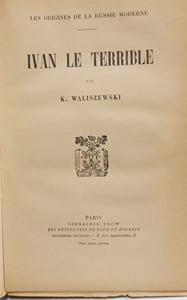 Ivan le Terrible - Les Origines de la Russie Moderne