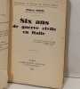 Six ans de guerre civile en Italie:Souvenirs r&eacute;cits romans de notre temps. Pietro NENNI