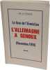 Le livre de l'Armistice : L'Allemagne &agrave; genoux (Novembre 1918). Job de ROINCE