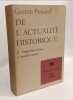 De l'actualit&eacute; historique - TOME II progressisme chr&eacute;tien et apostolat ouvrier. Fessard Gaston