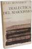 Dialectica del Marxismo. Jules Monnerot