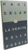 La verit&agrave; della poesia. Paul Celan