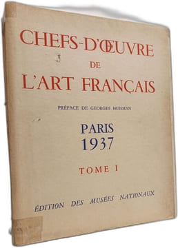 Chefs-D'Oeuvre De L'Art Francais Paris 1937 2 Volumes. Huisman  Georges