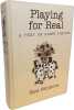 Playing for Real: A Text on Game Theory. Binmore Ken (Emeritus Professor of Economics Emeritus Professor of Economics University College London)