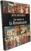Une histoire de la Renaissance. Delumeau Jean